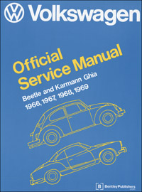 Beetle & Karmann Ghia Service Manual: 1966-1969