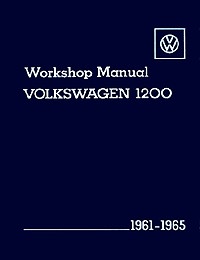 Volkswagen 1200 Workshop Manual: 1961-1965